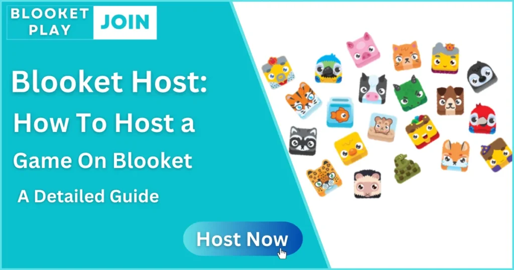 Blooket Host: How to Host Game – Detail Guide updated 2024